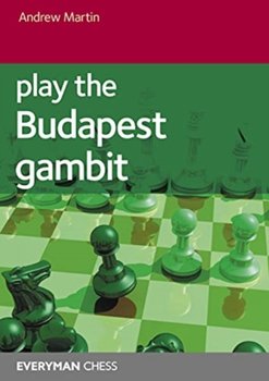 Play the Budapest Gambit - Martin Andrew