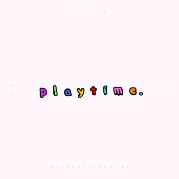 Play Time - Calin