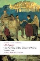Playboy of the Western World and Other Plays - Synge J. M.