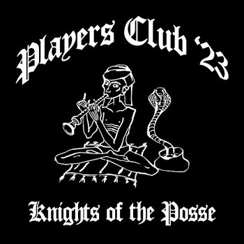 Players Club '23 (Knights of the Posse) - Night Skinny feat. Nerissima Serpe, Artie 5ive, Tony Boy, Papa V, Low-Red, Digital Astro, Kid Yugi