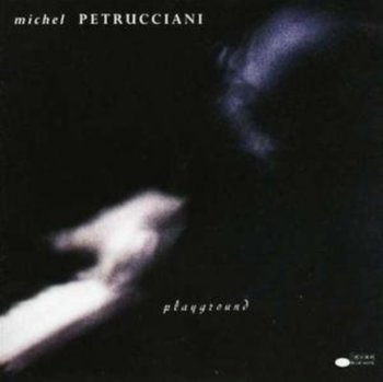 Playground - Petrucciani Michel