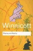 Playing and Reality Winnicott D. W., Winnicott Donald Woods