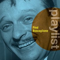Playlist: Fred Buscaglione Fred Buscaglione