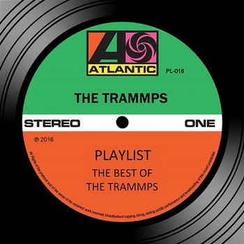 Playlist: The Best Of The Trammps - The Trammps