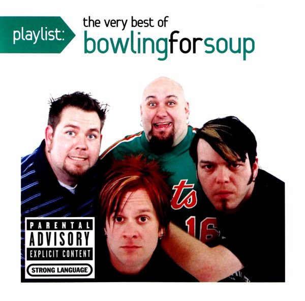 Playlist The Very Best Of Bowling For Soup - Bowling For Soup | Muzyka ...