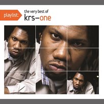 Playlist: The Very Best Of KRS-One KRS-One
