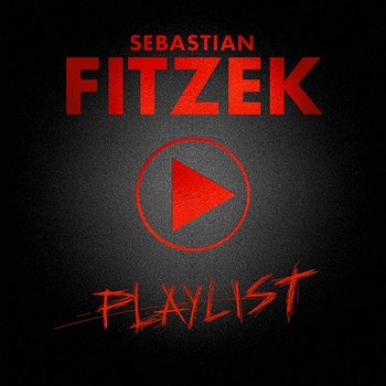 Playlist - Sebastian Fitzek