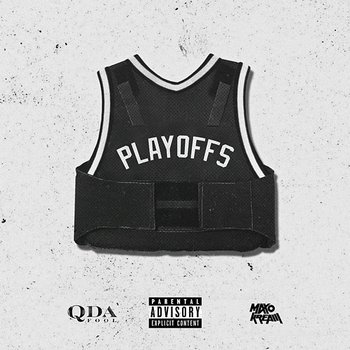 Playoffs - Q Da Fool feat. Maxo Kream