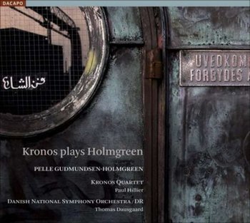 Plays Holmgreen - Kronos Quartet