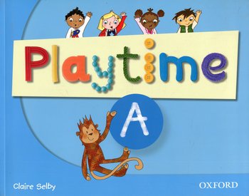 Playtime A. Course Book - Selby Claire