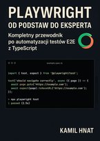 Playwright od podstaw do eksperta - ebook PDF Kamil Hnat