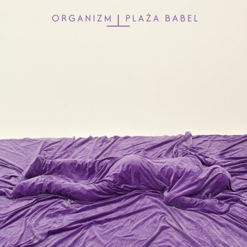 Plaża Babel (purpurowy winyl) - Organizm