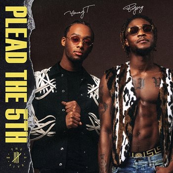 Plead The 5th - Young T & Bugsey