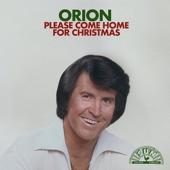 Please Come Home For Christmas - Orion