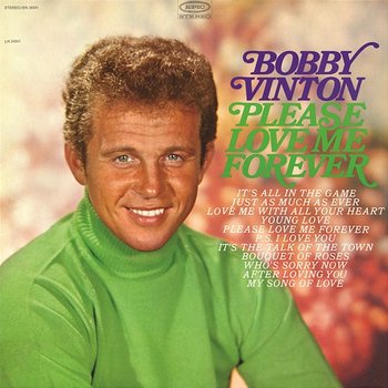 Please Love Me Forever - Bobby Vinton