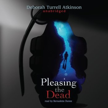 Pleasing the Dead - Atkinson Deborah Turrell