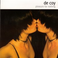 Pleasure For Nothing De Coy