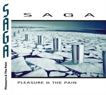 Pleasure & The Pain (reedycja) - Saga