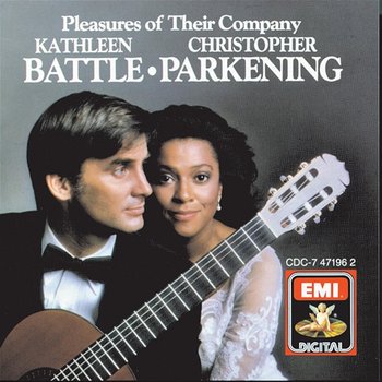 Pleasures Of Their Company - Kathleen Battle, Christopher Parkening