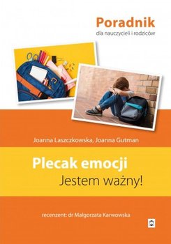 Plecak emocji. Jestem ważny - Joanna Laszczkowska, Joanna Gutman