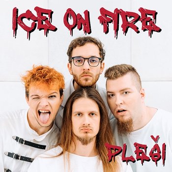 Pleši - Ice On Fire