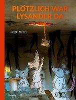 Plötzlich war Lysander da - Damm Antje