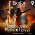 Płomień i krzyż. Świat inkwizytorów. Tom 1 - audiobook - Piekara Jacek