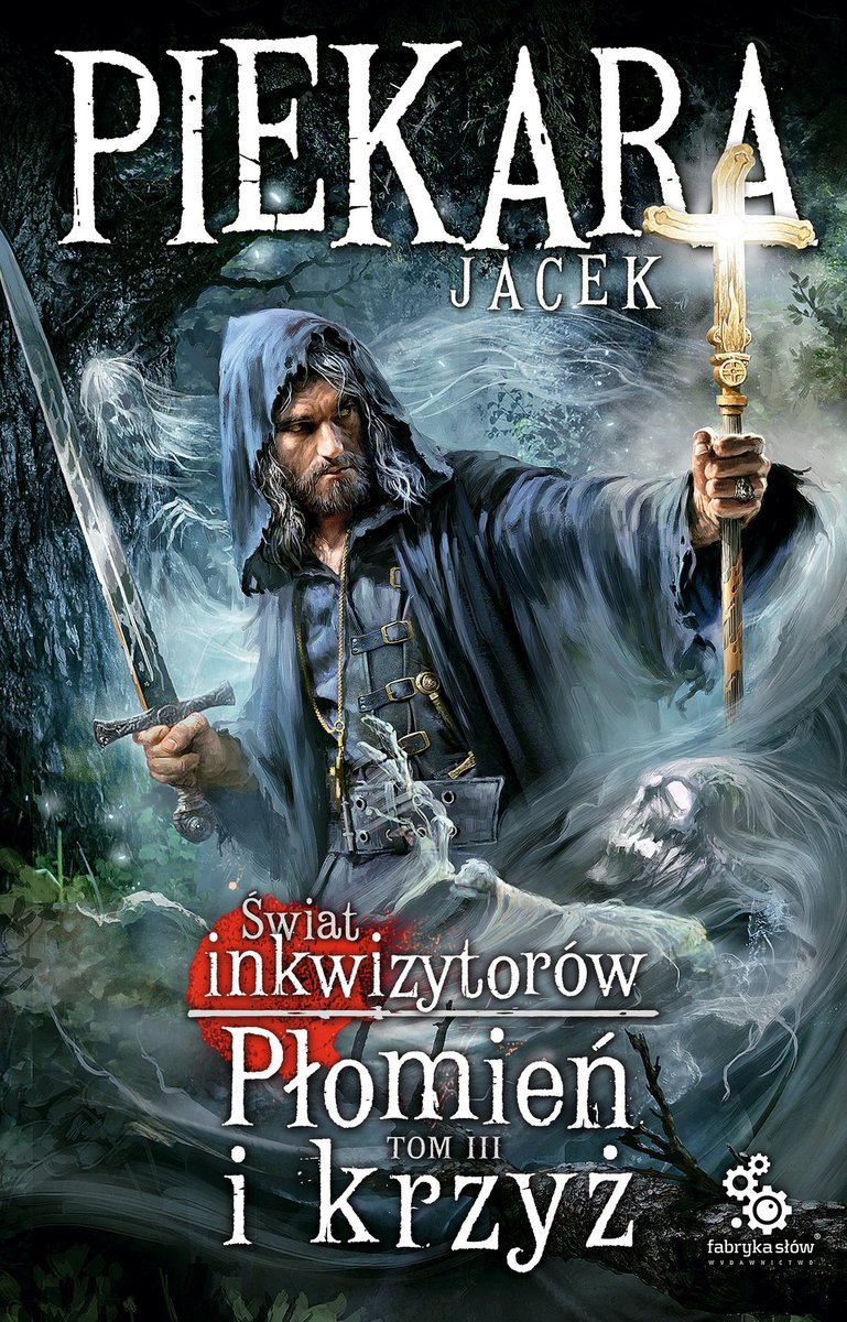 Płomień i krzyż. Świat inkwizytorów. Tom 3 - ebook mobi