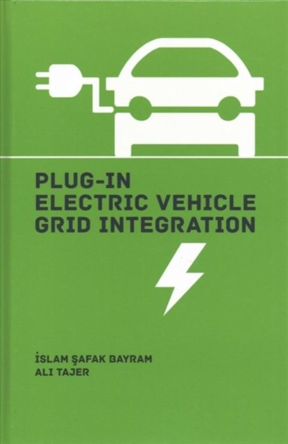 Plug-In Electric Vehicle Integration - Islam Safak Bayram | Książka W Empik