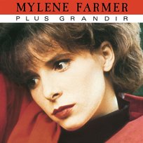 Plus grandir Mylène Farmer