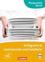 Pluspunkte Beruf. Erfolgreich in der Gastronomie. Kursbuch mit CD - Burghardt Sophia, Andreas Muller, Born Kathleen, Wilsdorf Nadja, Lehmann Cornelia, Lehmann-Waffenschmidt Cornelia B., Kupfer Nora