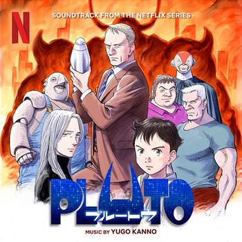 Pluto (Soundtrack from the Netflix Series) - Yugo Kanno