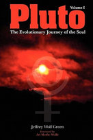 Pluto. The Evolutionary Journey of the Soul Wolf Green Jeffrey