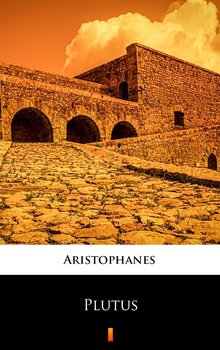 Plutus - Arystofanes