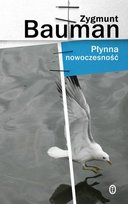 Płynna nowoczesność Bauman Zygmunt