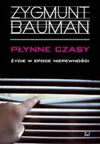 Płynne czasy Bauman Zygmunt