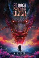 Po nocy przychodzi ogień