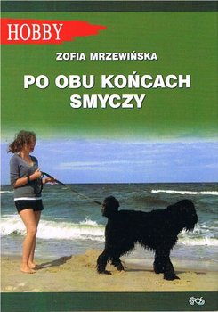 Po obu końcach smyczy - Mrzewińska Zofia