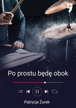 Po prostu będę obok - ebook epub - Żurek Patrycja