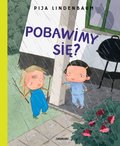 Pobawimy się? - Lindenbaum Pija