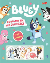 Pobawmy się na dworze! Bluey książka z magnesami Opracowanie zbiorowe