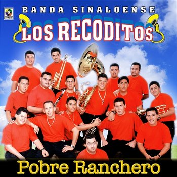 Pobre Ranchero - Banda Sinaloense Los Recoditos