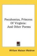 Pocahontas, Princess Of Virginia - Waldron William Watson