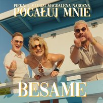 Pocałuj Mnie (Besame) Magdalena Narożna, Piękni I Młodzi