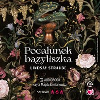 Pocałunek bazyliszka. Split or Swallow. Tom 1 - audiobook
