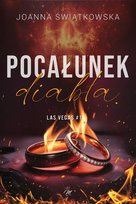 Pocałunek diabła. Las Vegas #1 Świątkowska Joanna