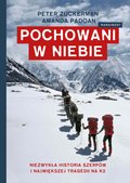 Pochowani w niebie. Niezwykła historia Szerpów i największej tragedii na K2 - ebook epub&nbsp;-&nbsp;Zuckerman Peter, Padoan Amanda