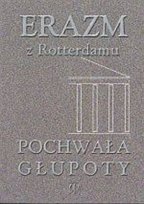 Pochwała głupoty Erazm z Rotterdamu