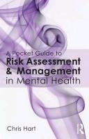 Pocket Guide to Risk Assessment and Management in Mental Hea - Hart Chris