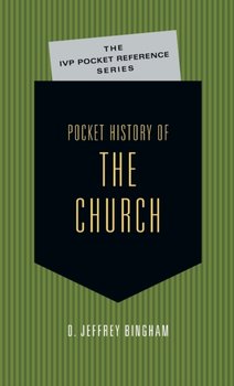 Pocket History of the Church - D. Jeffrey Bingham